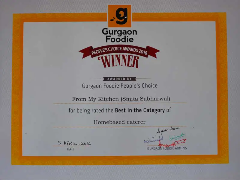 Certificate: Gurgaon Foodie People’s Choice Awards 2016, winner, best home-based caterer, From My Kitchen (Smita Sabharwal)
